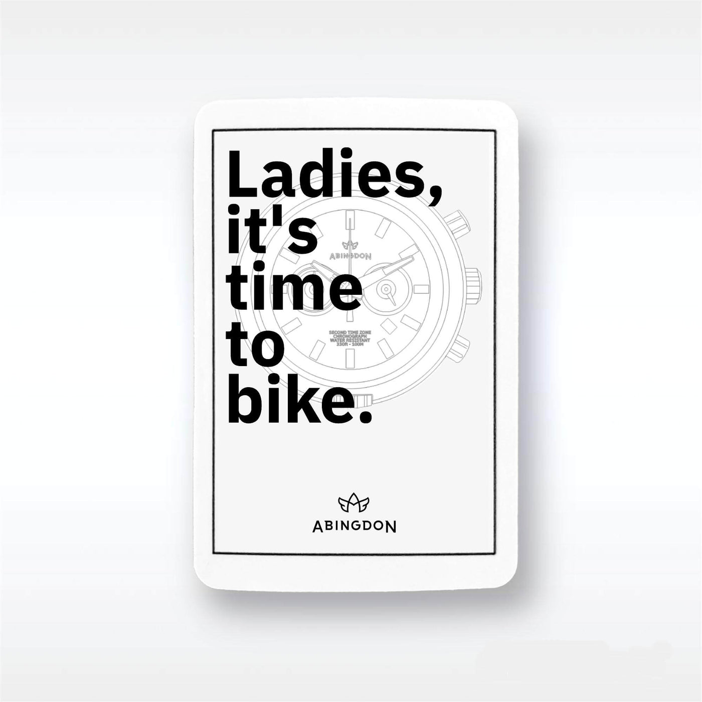 “Ladies, it’s time to...” Stickers (10 Pack) - The Abingdon Co.