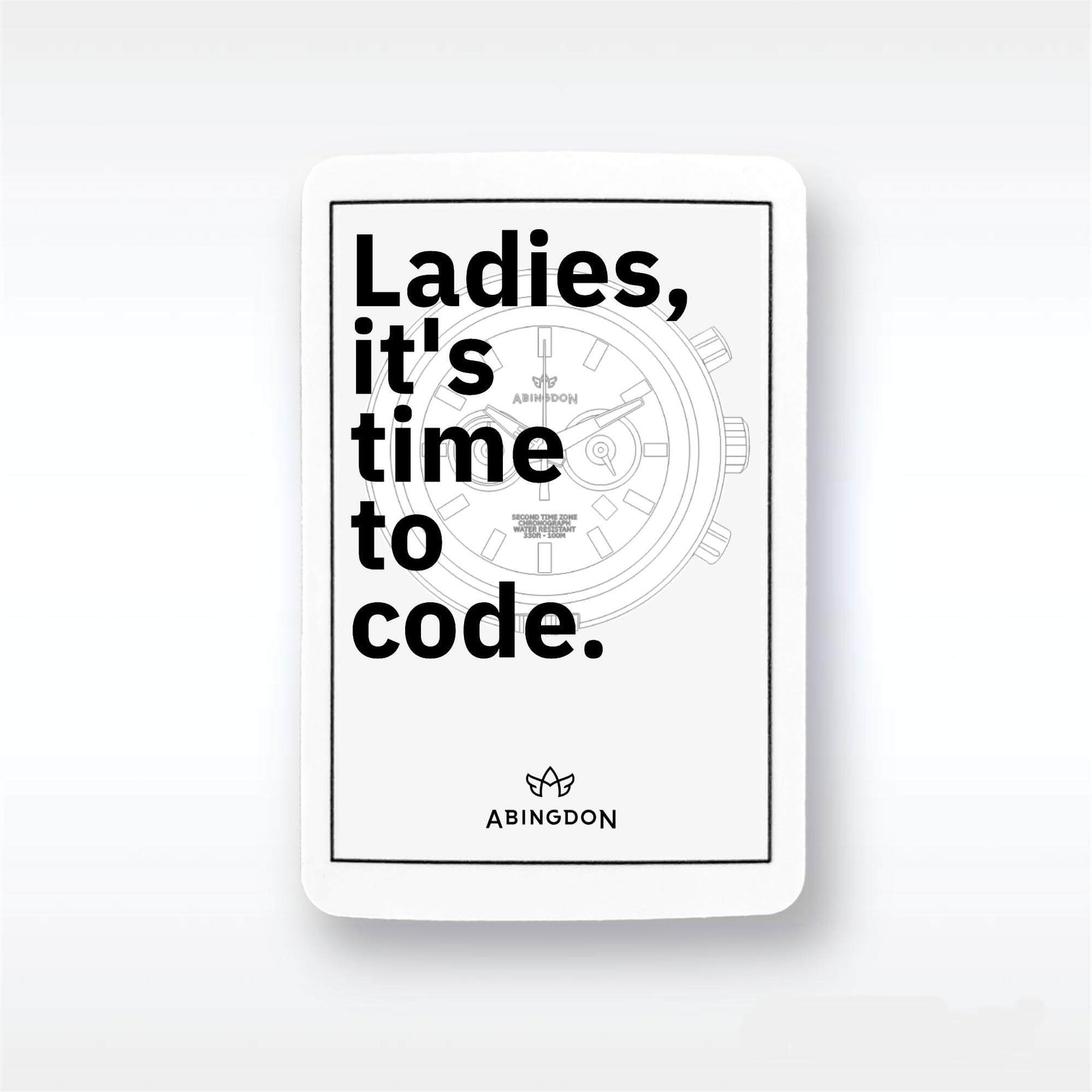 “Ladies, it’s time to...” Stickers (10 Pack) - The Abingdon Co.