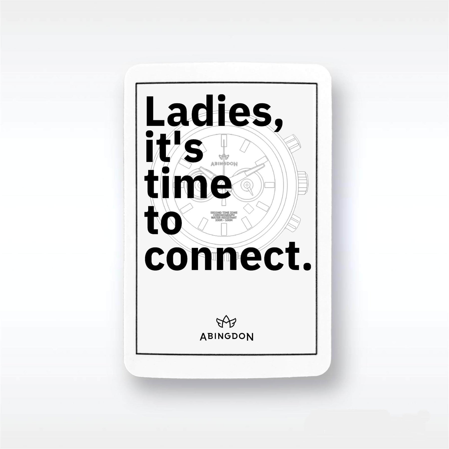 “Ladies, it’s time to...” Stickers (10 Pack) - The Abingdon Co.