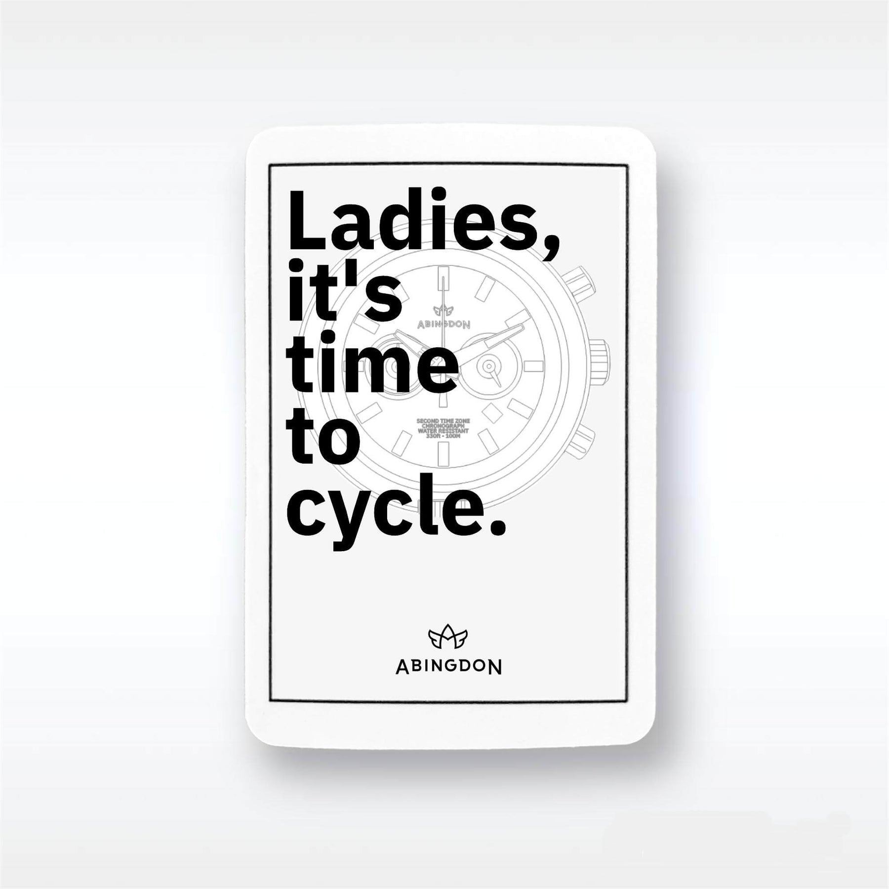 “Ladies, it’s time to...” Stickers (10 Pack) - The Abingdon Co.