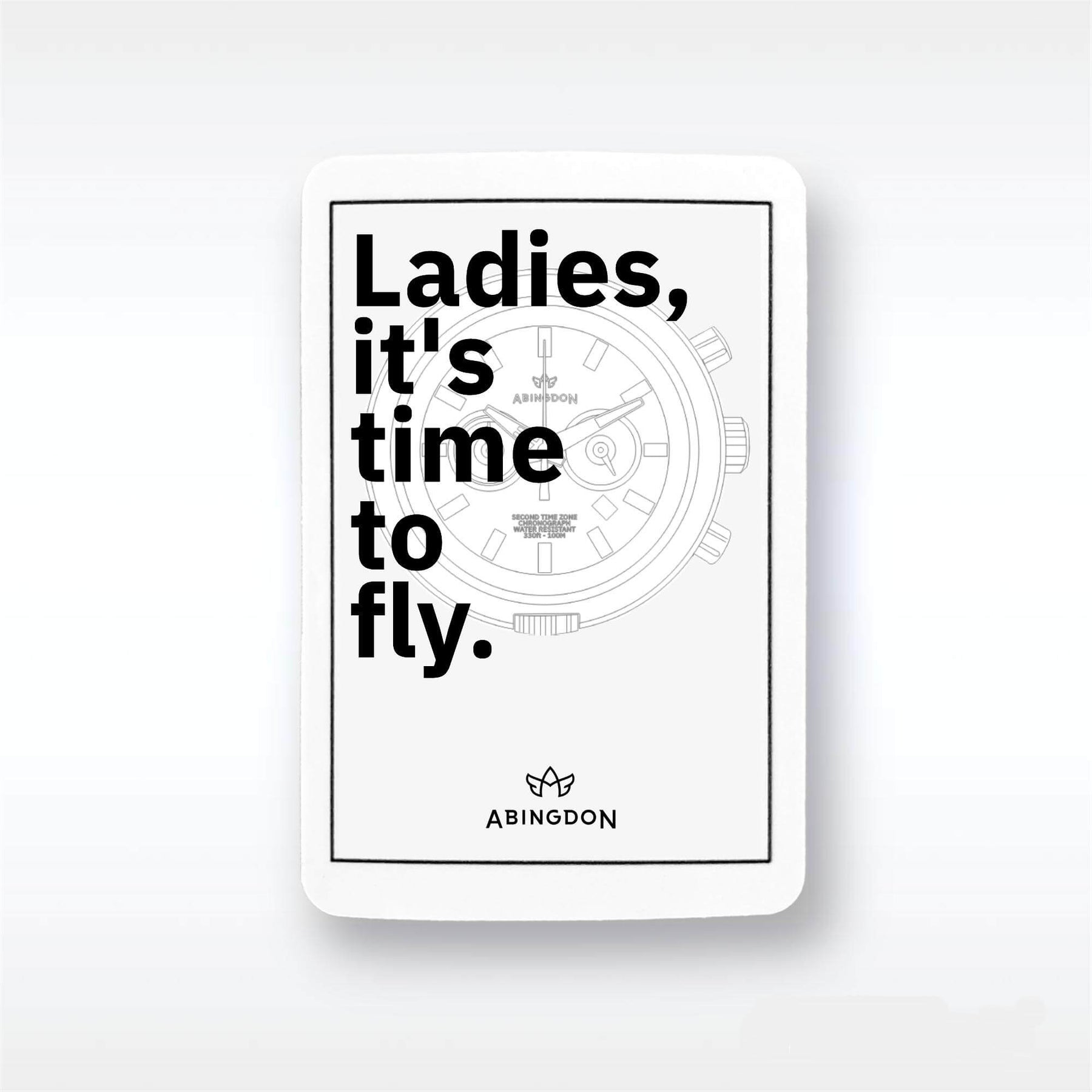 “Ladies, it’s time to...” Stickers (10 Pack) - The Abingdon Co.