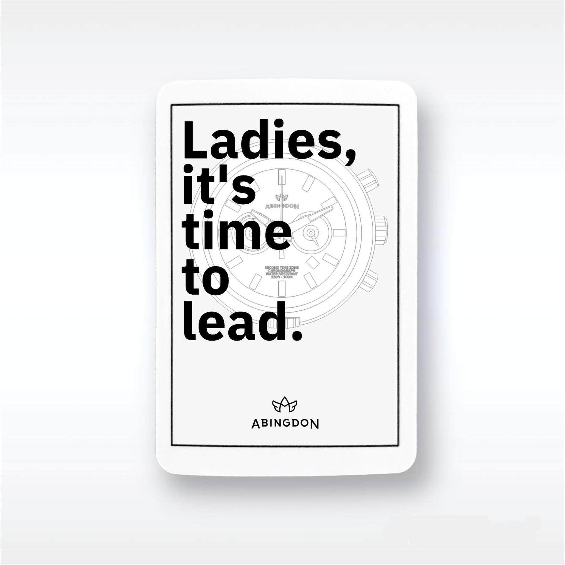 “Ladies, it’s time to...” Stickers (10 Pack) - The Abingdon Co.