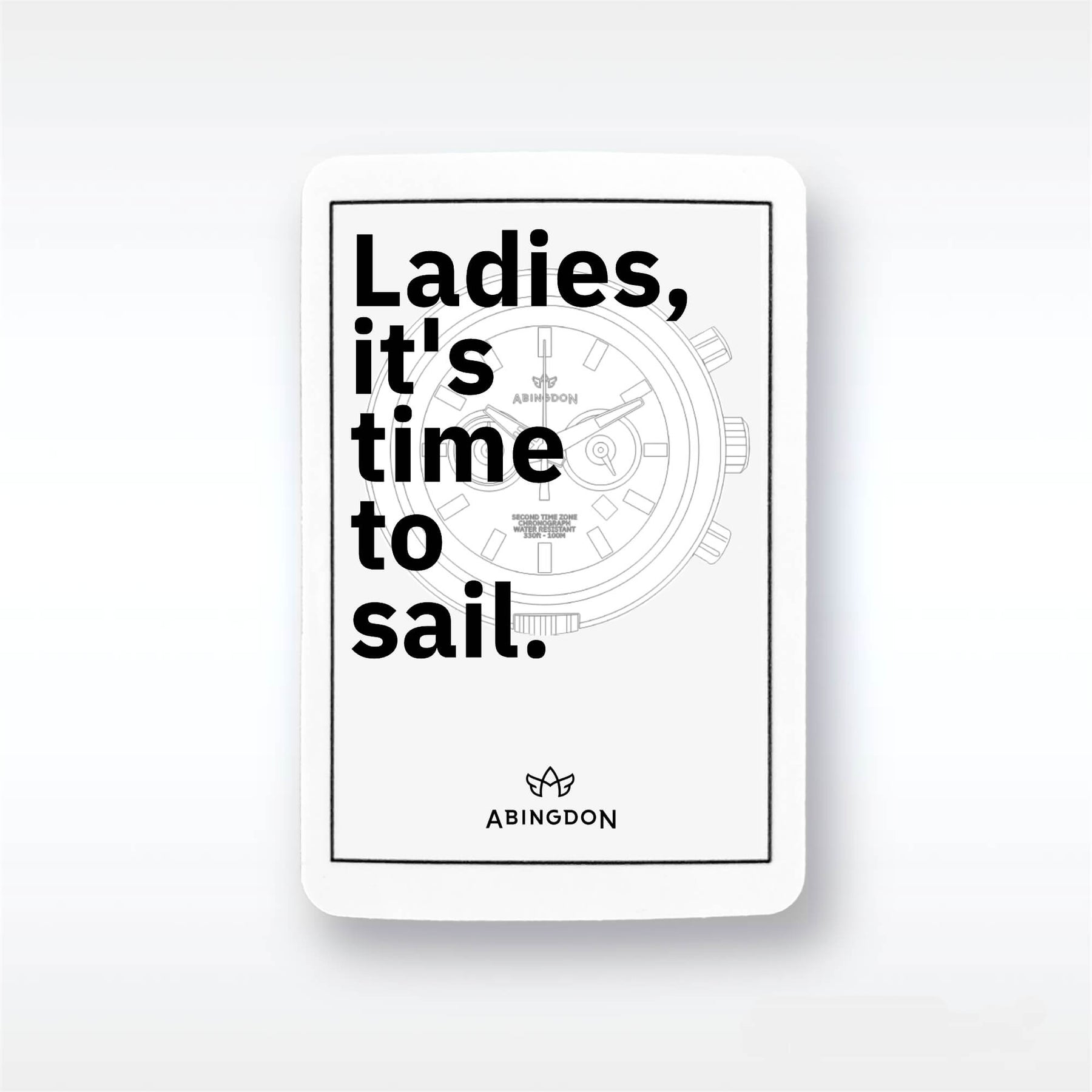 “Ladies, it’s time to...” Stickers (10 Pack) - The Abingdon Co.