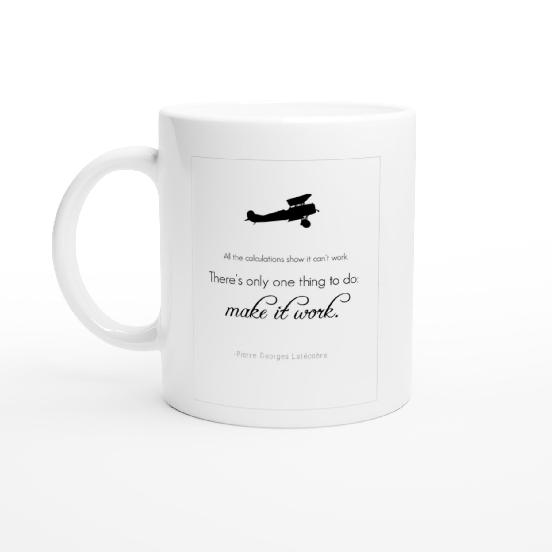 White Ceramic Mug - Inspirational Quote: Latécoère - The Abingdon Co.